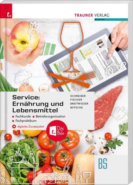 Service: Ernährung und Lebensmittel – Fachkunde, Betriebsorganisation, Fachpraktikum + digitales Zusatzpaket