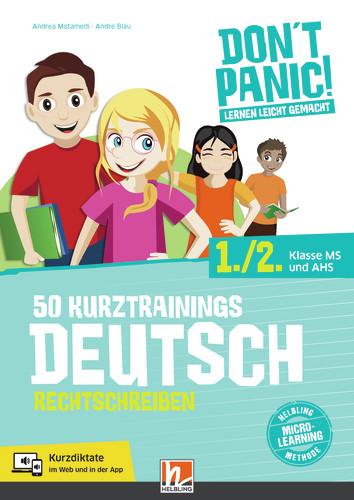 DON'T PANIC! Lernen leicht gemacht, 50 Kurztrainings Deutsch