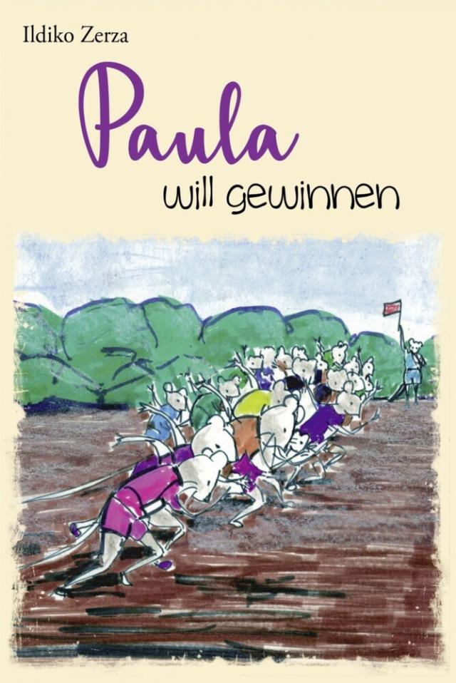 Paula will gewinnen Paulas Geschichten  
