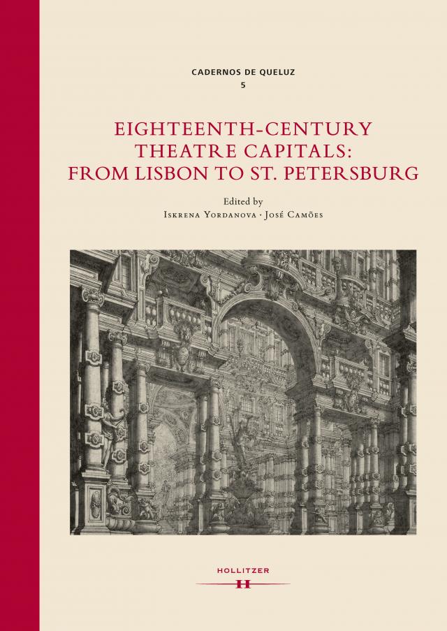 Eighteenth-Century Theatre Capitals: From Lisbon to St. Petersburg