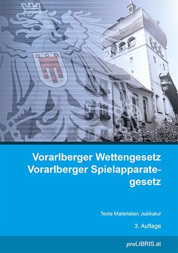 Vorarlberger Wettengesetz Vorarlberger Spielapparategesetz