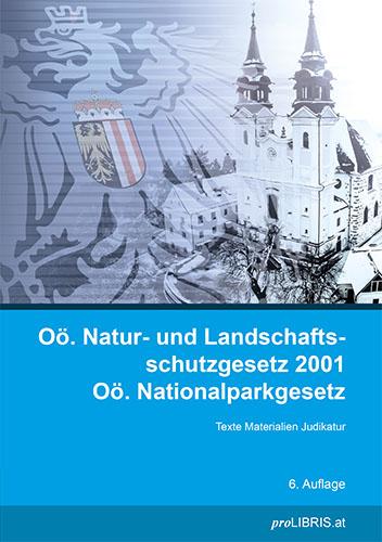 Oö. Natur- und Landschaftsschutzgesetz 2001 / Oö. Nationalparkgesetz