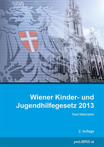 Wiener Kinder- und Jugendhilfegesetz 2013