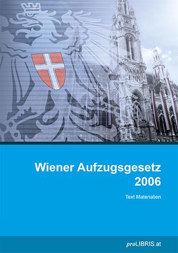 Wiener Aufzugsgesetz 2006