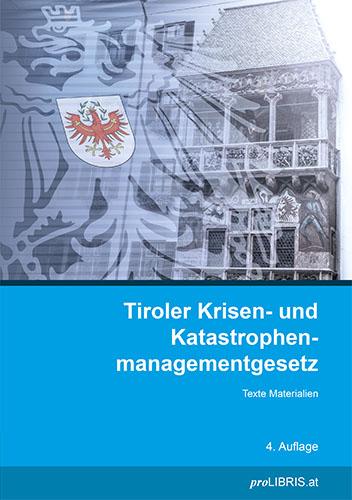 Tiroler Krisen- und Katastrophenmanagementgesetz