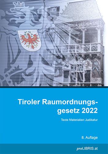 Tiroler Raumordnungsgesetz 2022