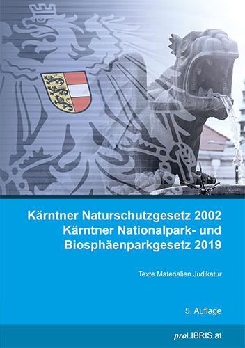 Kärntner Naturschutzgesetz 2002 / Kärntner Nationalpark- und Biosphärenparkgesetz 2019