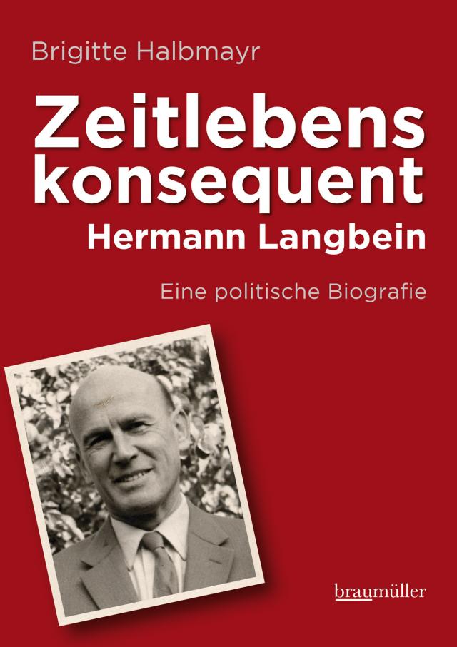 Zeitlebens konsequent Hermann Langbein - Eine politische Biografie