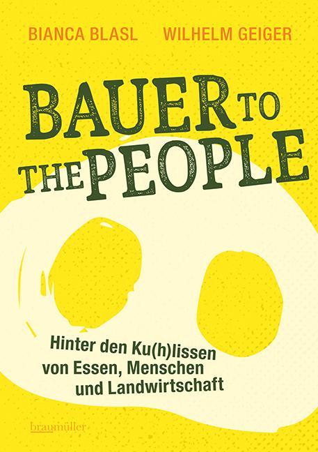 Bauer to the people, Hinter den Ku(h)lissen von Essen, Menschen und Landwirtschaft