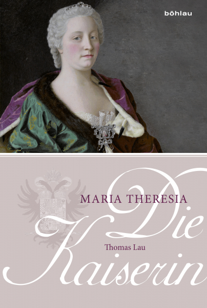 Maria Theresia - Die Kaiserin