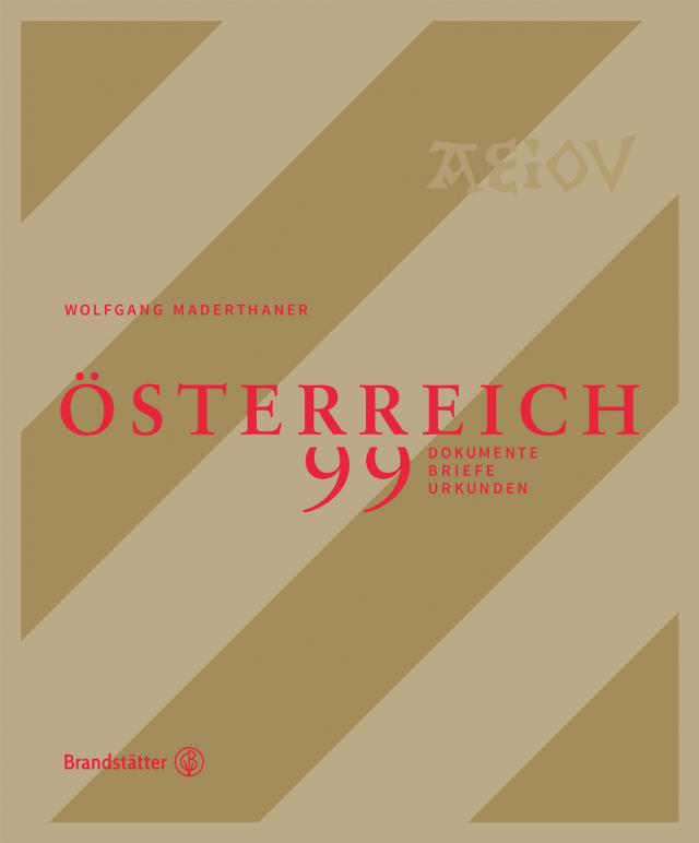 Österreich - 99 Dokumente, Briefe und Urkunden