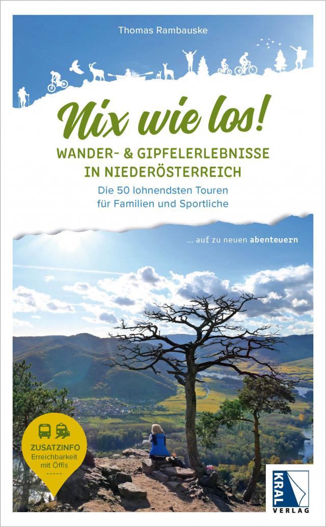 Nix wie los: Wander- und Gipfelerlebnisse in Niederösterreich