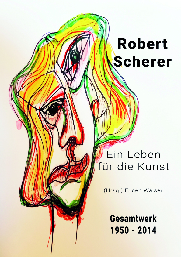 Robert Scherer – Gesamtwerk 1950-214