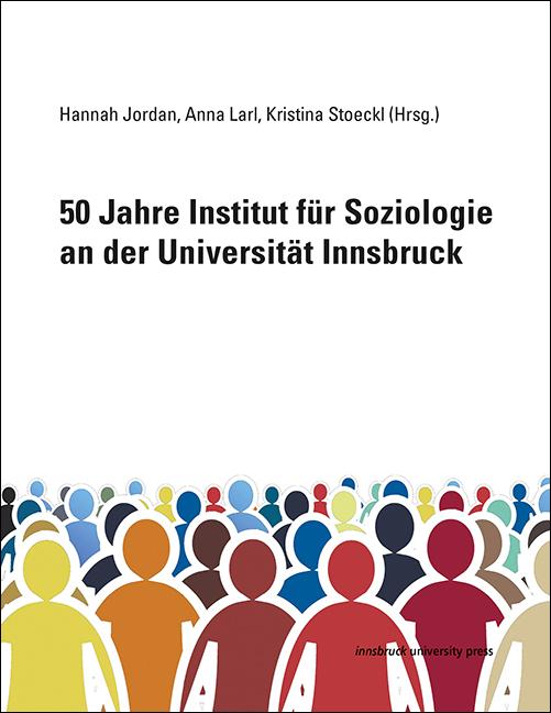 50 Jahre Institut für Soziologie an der Universität Innsbruck