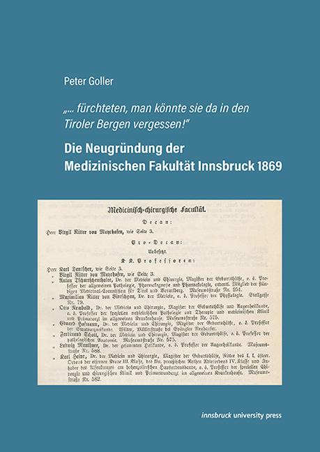 Die Neugründung der Medizinischen Fakultät Innsbruck 1869