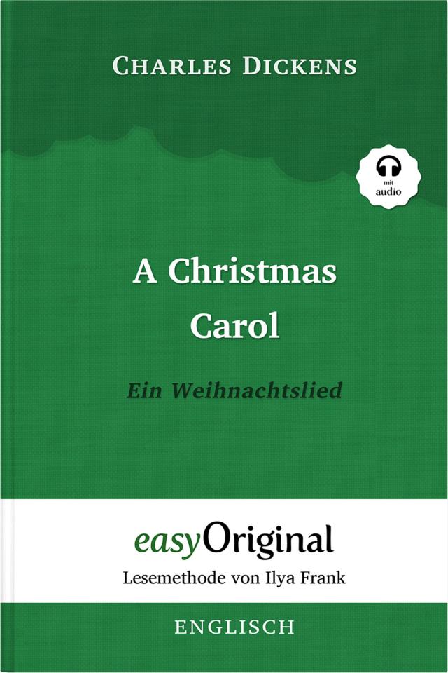 A Christmas Carol / Ein Weihnachtslied Hardcover (Buch + MP3 Audio-CD) - Lesemethode von Ilya Frank - Zweisprachige Ausgabe Englisch-Deutsch, m. 1 Audio-CD, m. 1 Audio, m. 1 Audio
