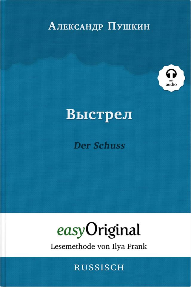 Vystrel / Der Schuss (Buch + Audio-Online) - Lesemethode von Ilya Frank - Zweisprachige Ausgabe Russisch-Deutsch