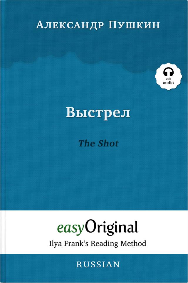 Vystrel / The Shot (with audio-CD) - Ilya Frank’s Reading Method - Bilingual edition Russian-English