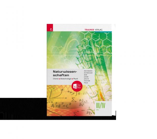 Naturwissenschaften III/IV HTL Chemie, Biotechnologie, Physik + TRAUNER-DigiBox