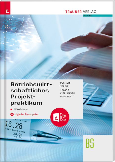 Betriebswirtschaftliches Projektpraktikum für Büroberufe + TRAUNER-DigiBox + E-Book plus