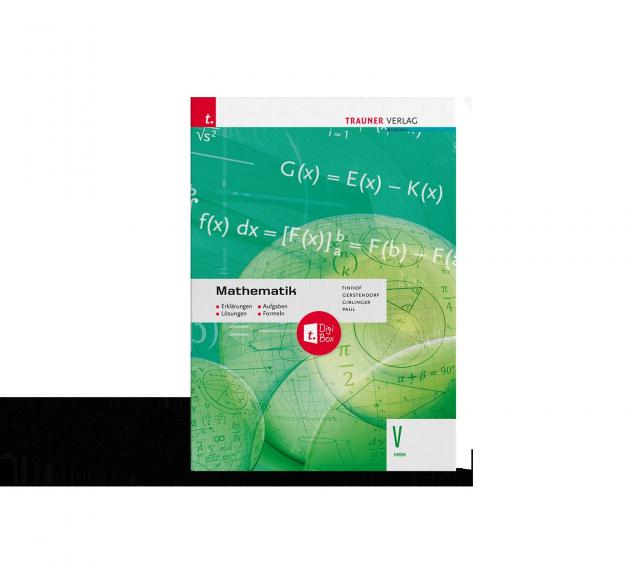 Mathematik V HAK + TRAUNER-DigiBox + E-Book plus - Erklärungen, Aufgaben, Lösungen, Formeln