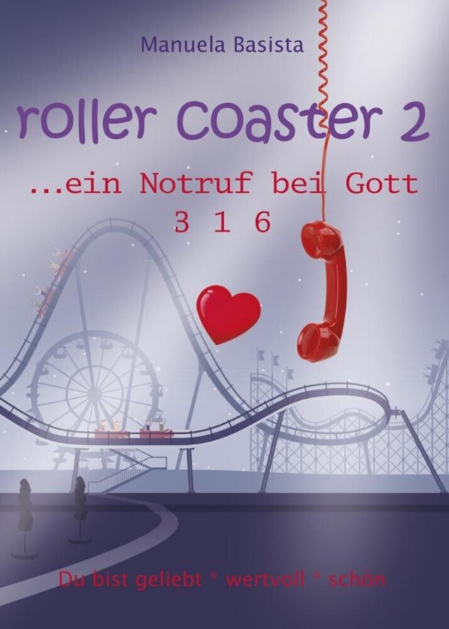 roller coaster 2 roller coaster ... zu Gott - Impulsbuch Projekt  