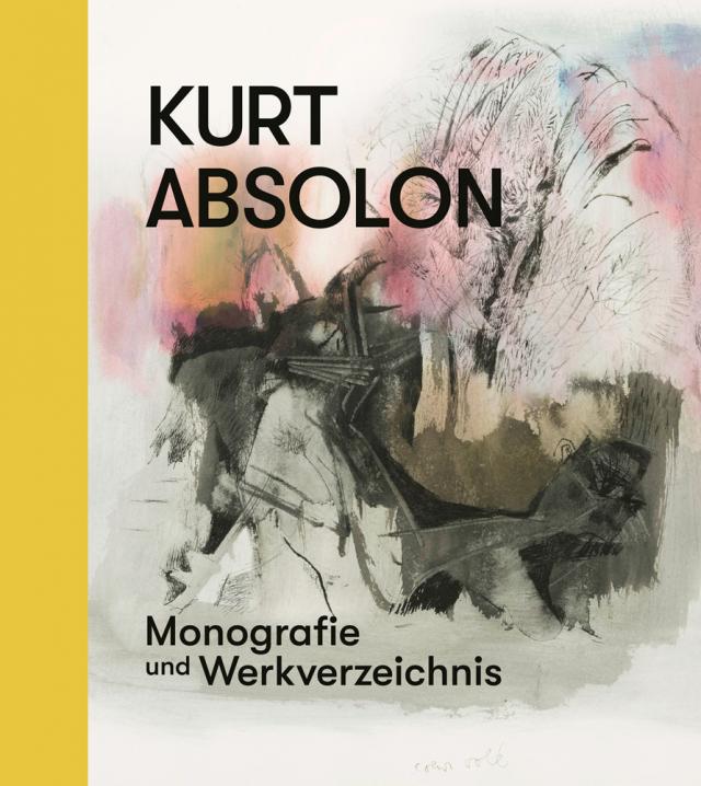 Kurt Absolon – Monografie und Werkverzeichnis