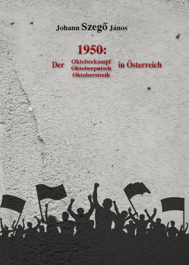 1950: Der Oktoberkampf in Österreich