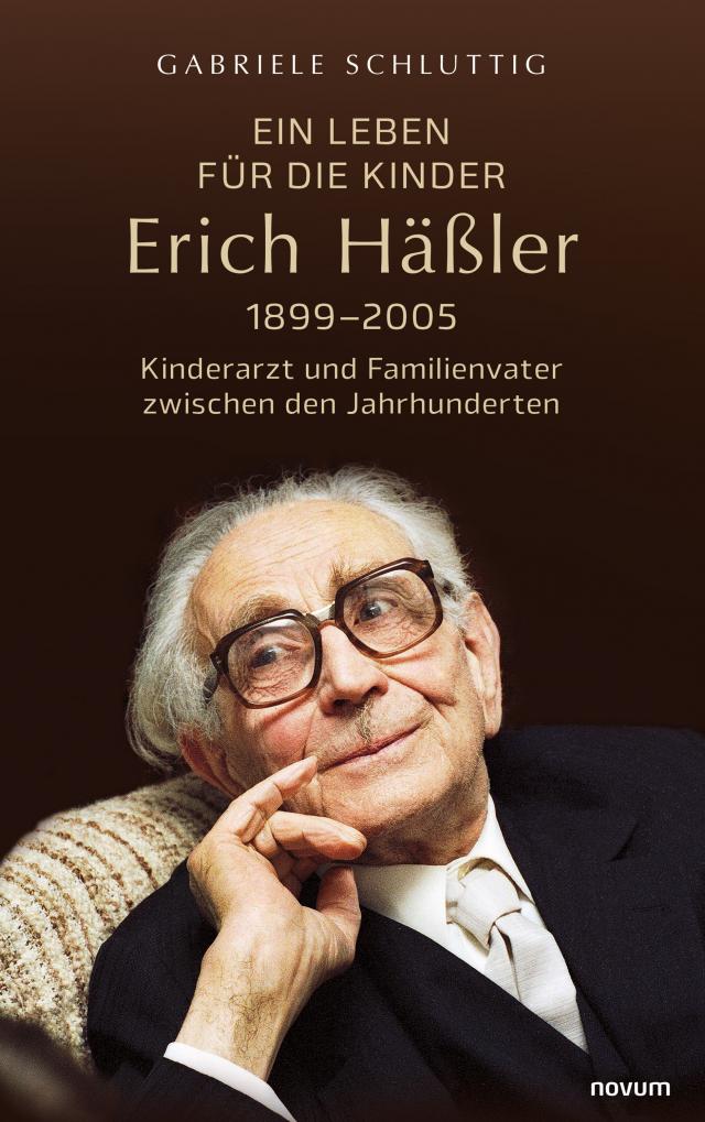 Ein Leben für die Kinder – Erich Häßler 1899–2005