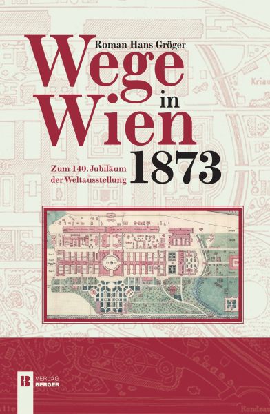 Wege in Wien 1873