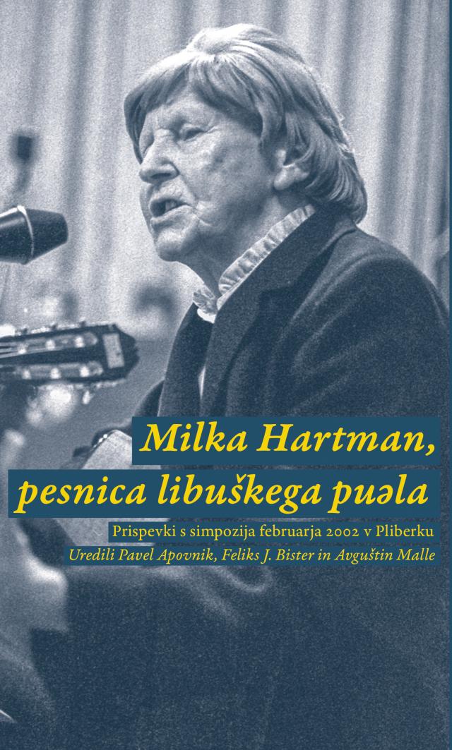 Milka Hartman, pesnica libuškega puela