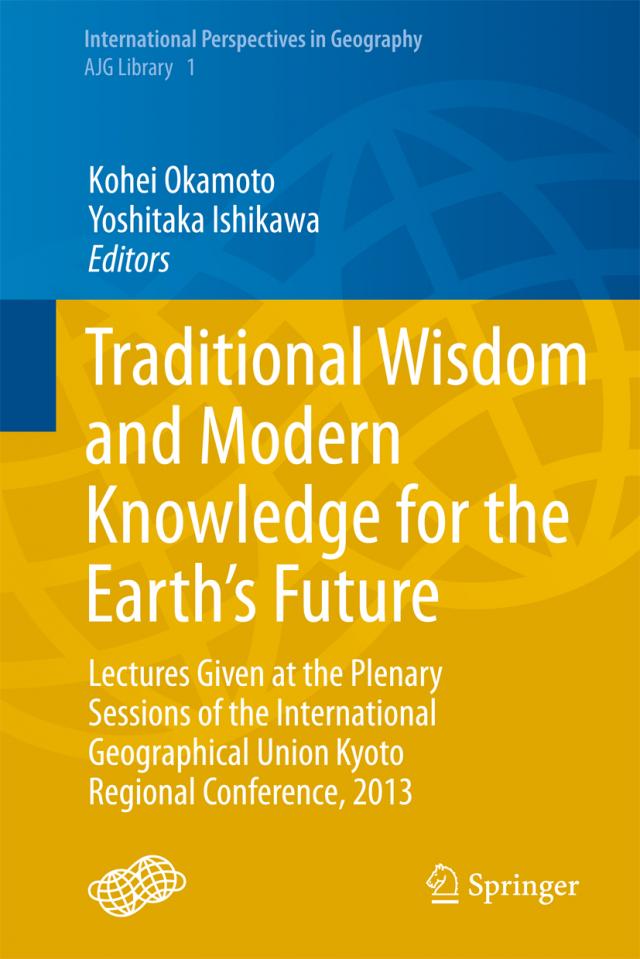 Traditional Wisdom and Modern Knowledge for the Earth’s Future