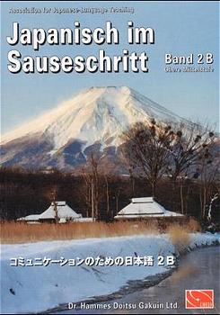 Japanisch im Sauseschritt. Modernes Lehr- und Übungsbuch für Anfänger.... / Mittelstufe