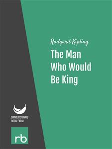 The Man Who Would Be King (Audio-eBook)