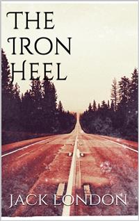 The Iron Heel (new classics)