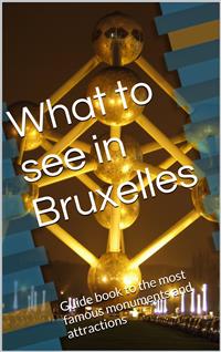 What to see in Bruxelles