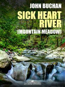 Sick Heart River (Mountain Meadow)