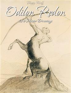 Odilon Redon: 184 Master Drawings