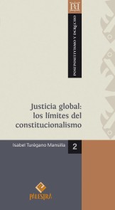 Justicia global: los límites del constitucionalismo Postpositivismo y Derecho  