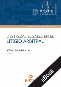 Destrezas legales en el litigio arbitral Litigio arbitral  