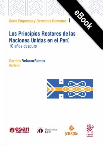 Los Principios Rectores de las Naciones Unidas en el Perú Serie Empresas y Derechos Humanos  