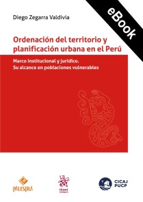 Ordenación del territorio y planificación urbana en el Perú