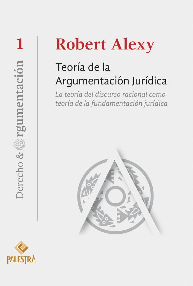 Teoría de la argumentación jurídica Derecho & Argumentación  