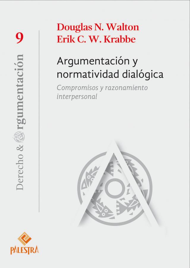 Argumentación normatividad dialógica Derecho y Argumentación  