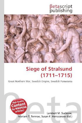 Siege of Stralsund (1711 - 1715 )