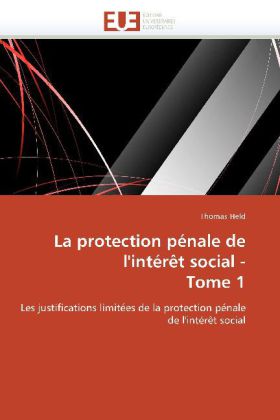 La protection pénale de l'intérêt social - Tome 1