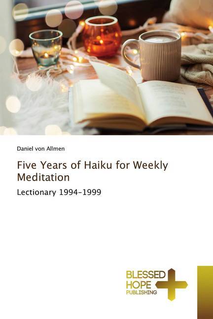 Five Years of Haiku for Weekly Meditation