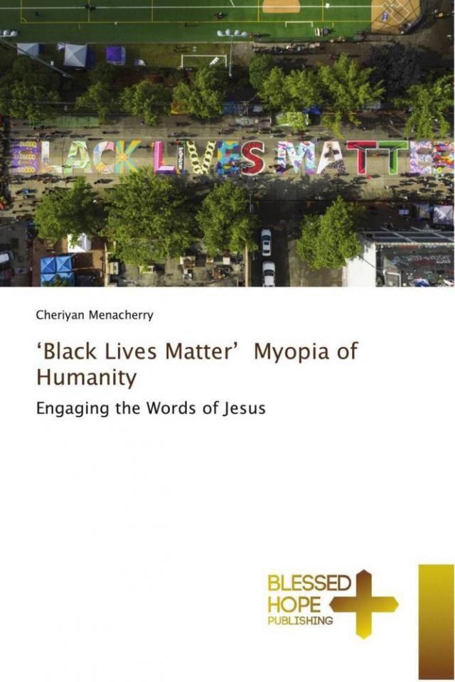 'Black Lives Matter', Myopia of Humanity