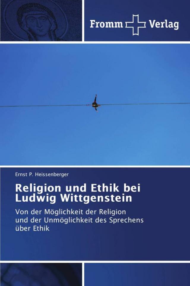 Religion und Ethik bei Ludwig Wittgenstein