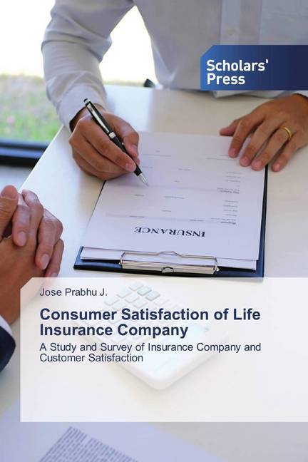 Consumer Satisfaction of Life Insurance Company